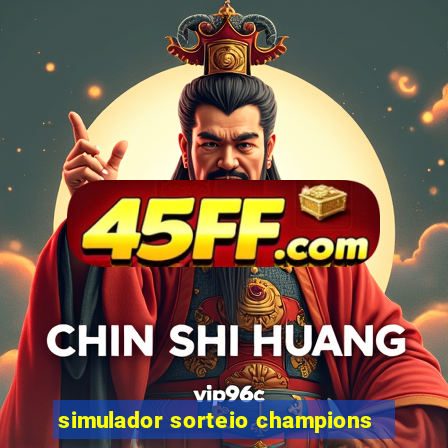 simulador sorteio champions